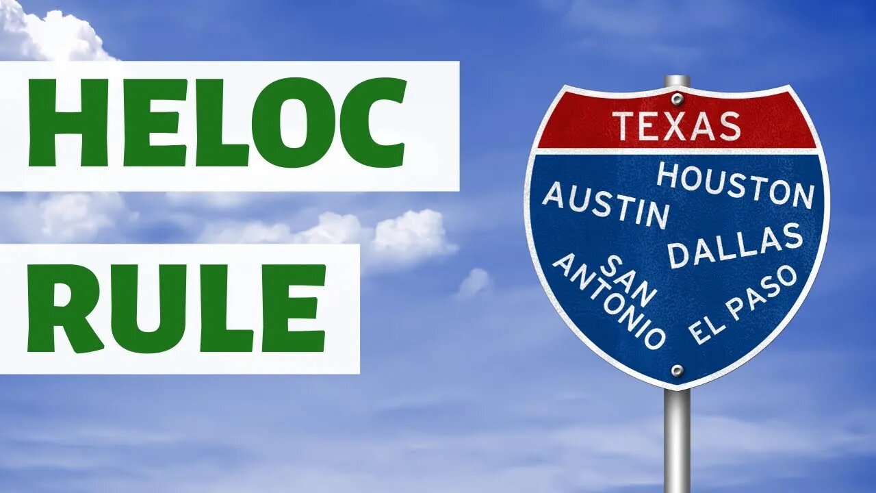 HELOC Rule In Texas