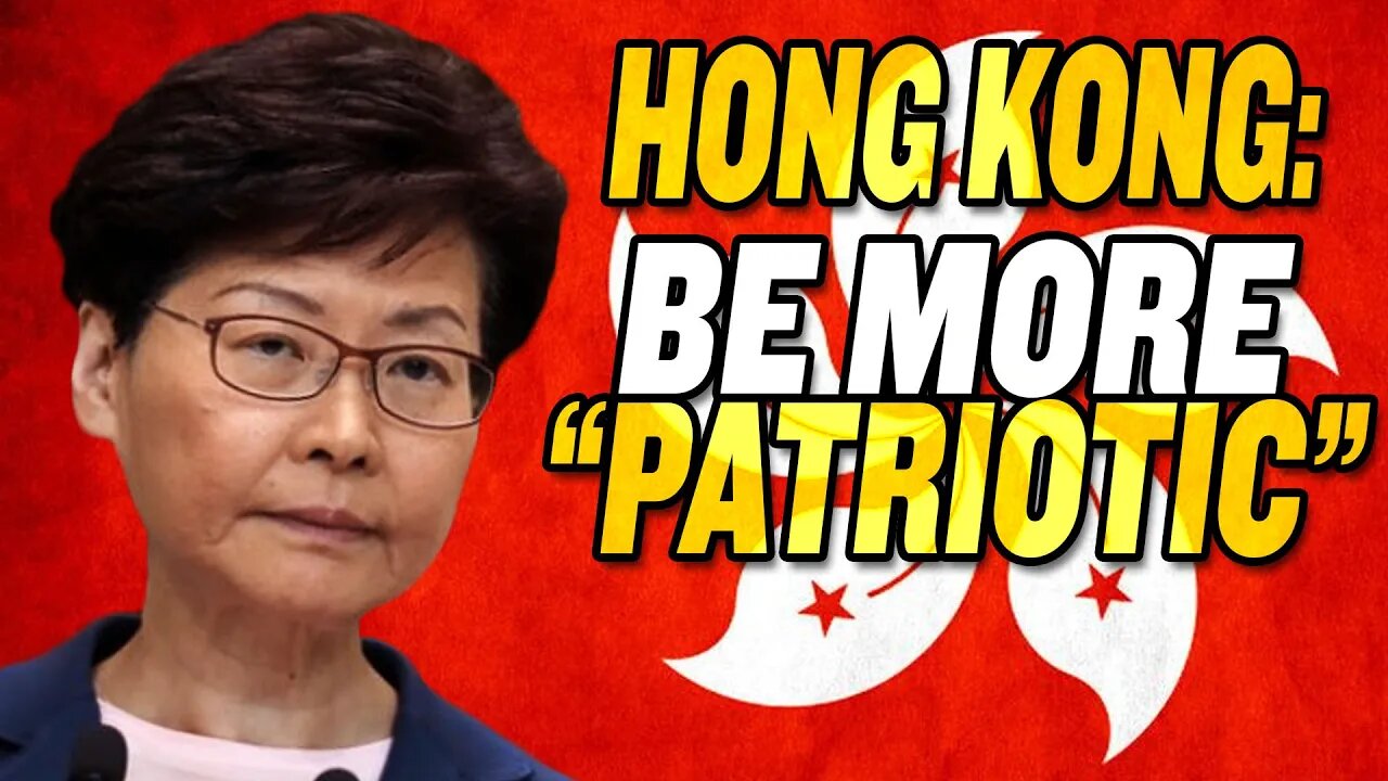 China Orders Hong Kong to be More “Patriotic”