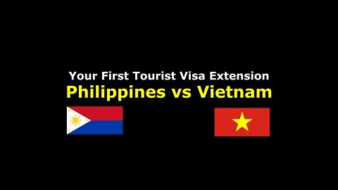 Your Visa Extension - Philippines vs Vietnam (and the winner is?)