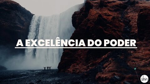 A EXCELÊNCIA DO PODER