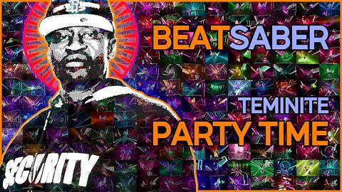 (beat saber) teminite - party time [mapper: rustic]