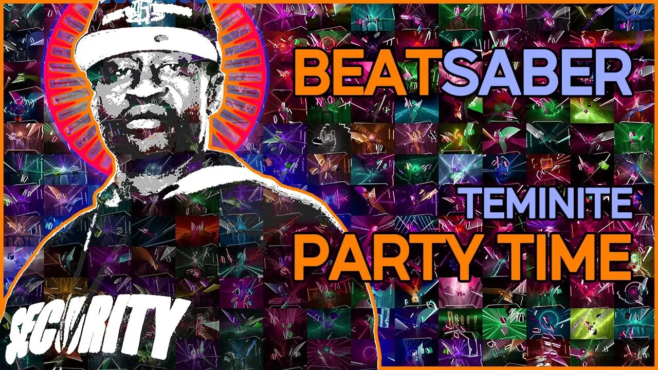 (beat saber) teminite - party time [mapper: rustic]