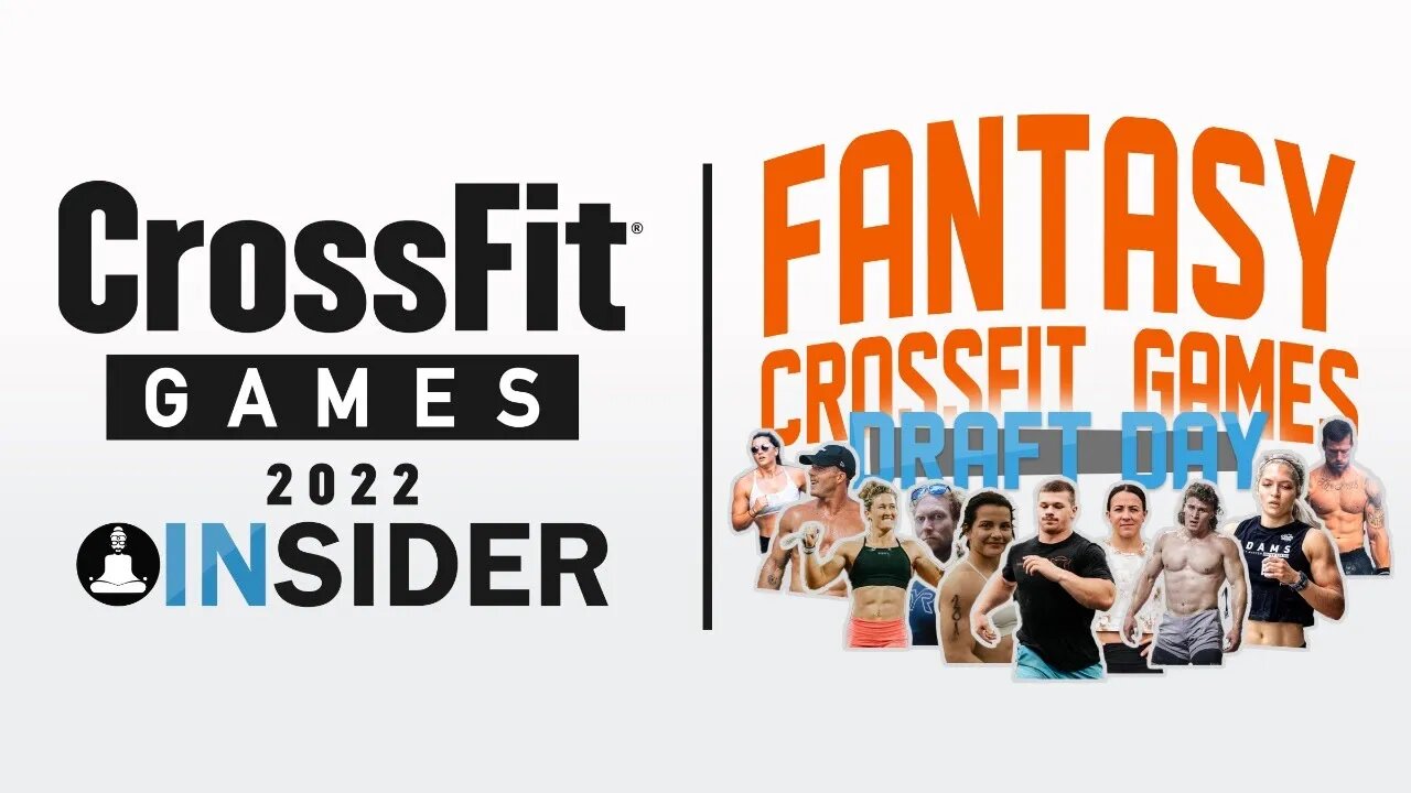 Fantasy CrossFit Games Draft Day | 2022 CrossFit Games Insider