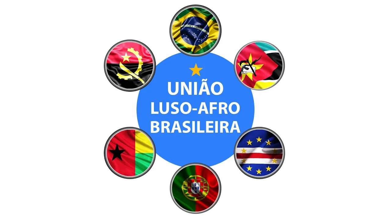 União Luso-Afro-Brasileira no Ano 2021