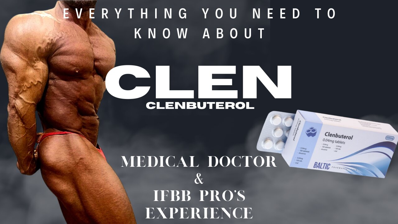 Everything You Need To Know About CLENBUTEROL | Medical Doctor & IFBB Pro's Experience