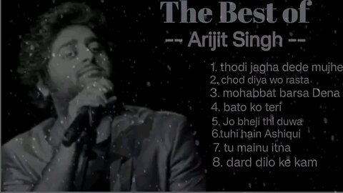 Arijit Singh top songs Hindi songs remix songs