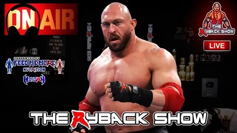 The Ryback Show Live Presented by Feed Me More Nutrition