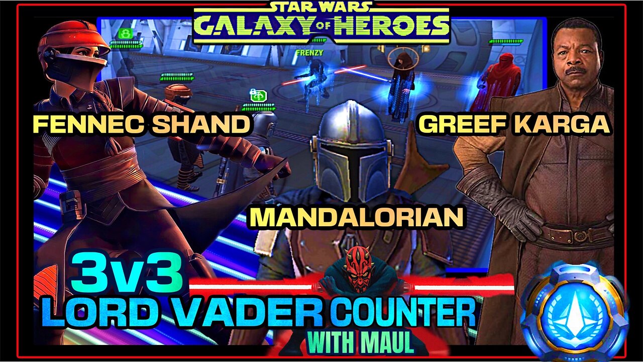 [3v3] LORD VADER COUNTER w/FENNEC/GREEF/MANDALORIAN - SWGOH/GAC