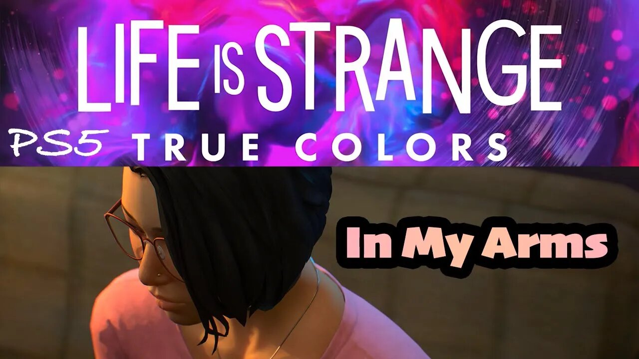 "In My Arms" by Angus and Julia Stone [Life is Strange True Colors Music Gameplay Capture PS5]