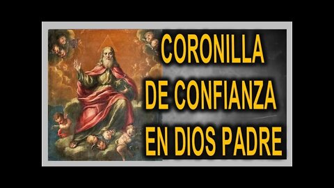 CORONILLA DE CONFIANZA EN DIOS PADRE Y SANTO ROSARIO