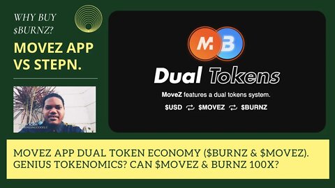 Movez App Dual Token Economy ($BURNZ & $MOVEZ) Explained! Genius Tokenomic? Can $MOVEZ & BURNZ 100X?