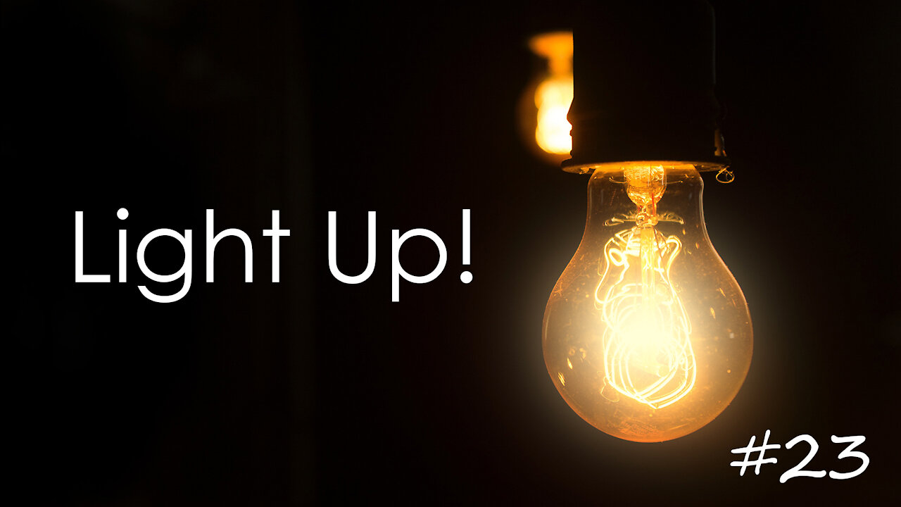 LIGHT UP! #23 - KEEP GOING!