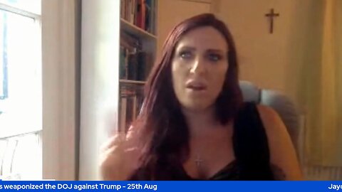 Jayda Fransen - Week_s Headlines the left has weaponized the DOJ against Trump - 25th Aug