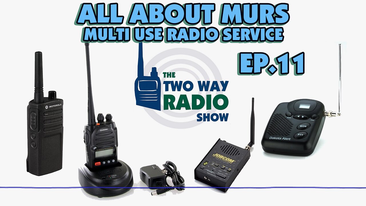 All About MURS - Multi Use Radio Service | The Two Way Radio Show