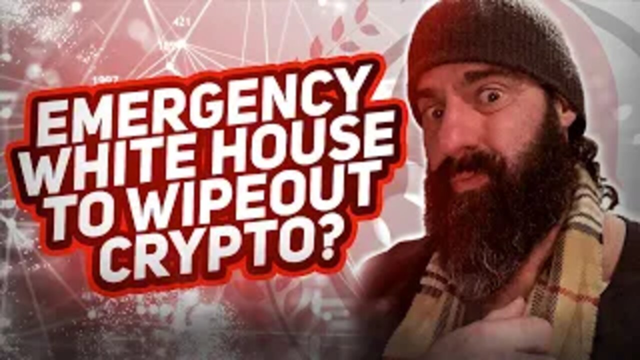 🚨Emergency🚨 "White House To Wipeout Crypto?