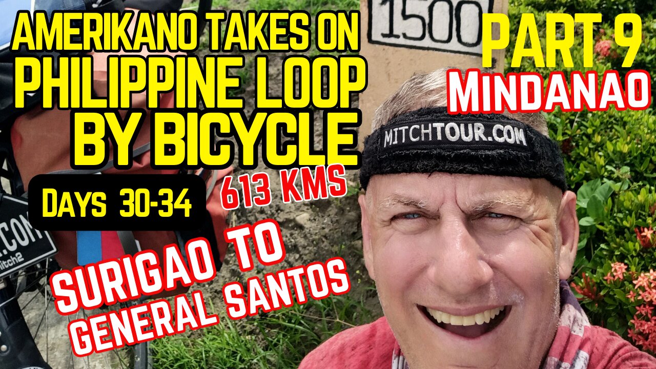 PART 9 -- AMERIKANO BICYCLES the PHILIPPINE LOOP -- General Santos