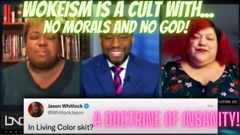 Wokeism is a Cult of INSANITY!!!!