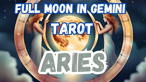 Aries ♈️- Full Moon in Gemini Tarot reading #aries #tarot #tarotary