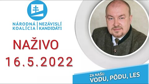 Naživo 16.5.2022 Slovensko v subverzií.