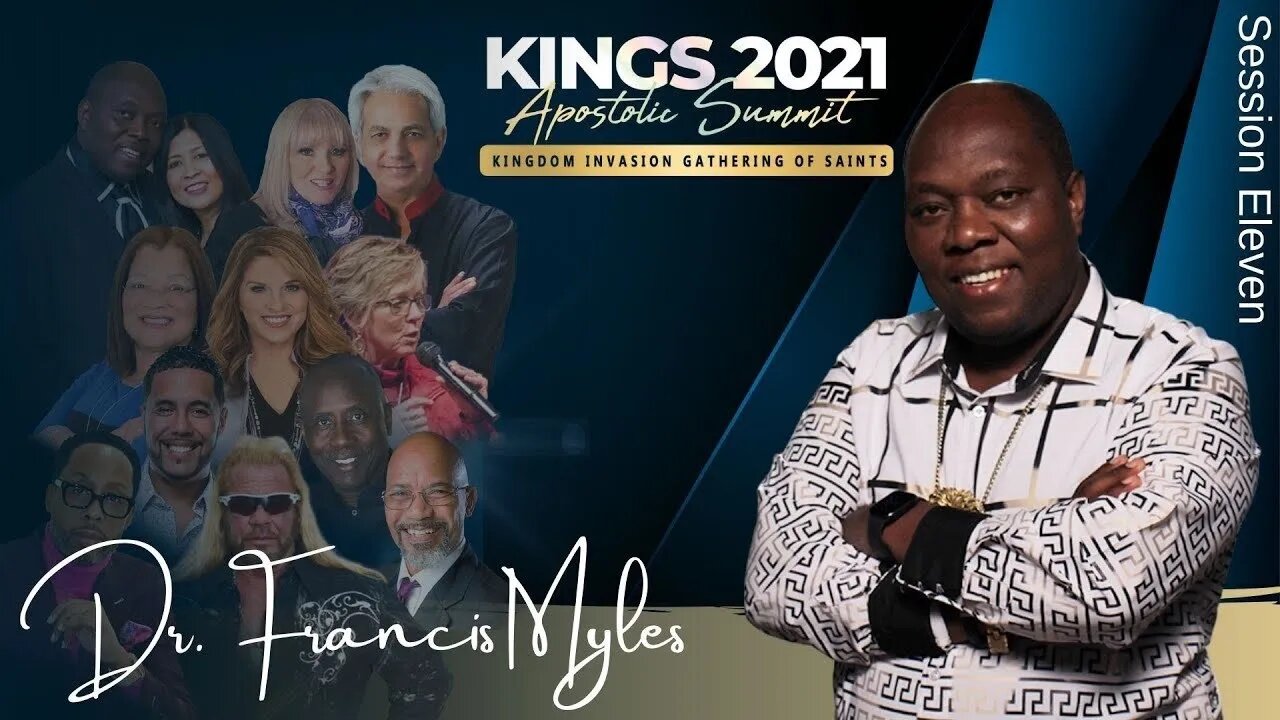 The Order of Melchizedek | Session 11 - KINGS 2021 | Dr. Francis Myles
