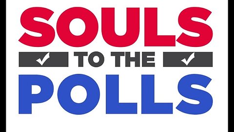 SOUL TO THE POLLS