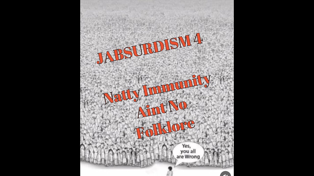 JABSURDISM 4 - Natty Immunity Ain’t No Folklore