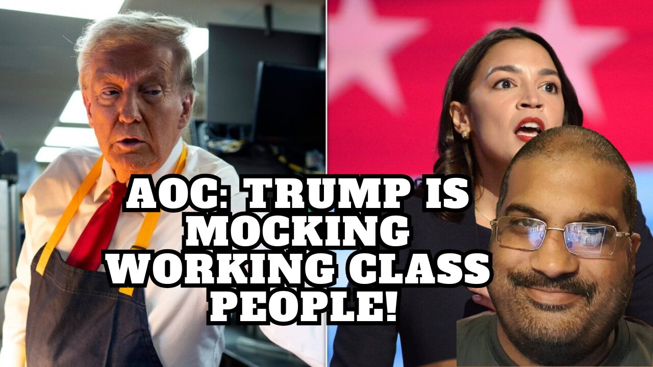 AOC goes INSANE over Trump serving customers at McDonalds