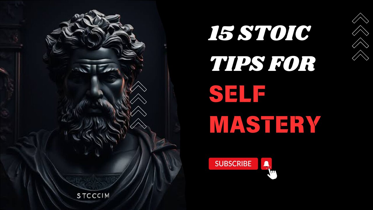 15 Stoic Tips for Self-Mastery | Achieve Personal Excellence