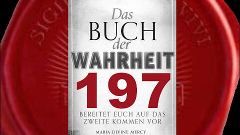 Das wichtigste Ereignis seit Meiner Auferstehung(Buch der Wahrheit Nr 197)