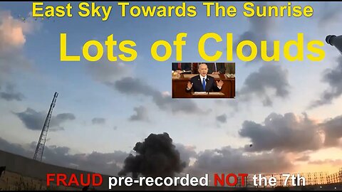 CLIP5 SUNRISE Clips from Were ALL The Oct 7th Bodycam Vids "With Clouds" Pre-Recorded & FRAUDS PT3