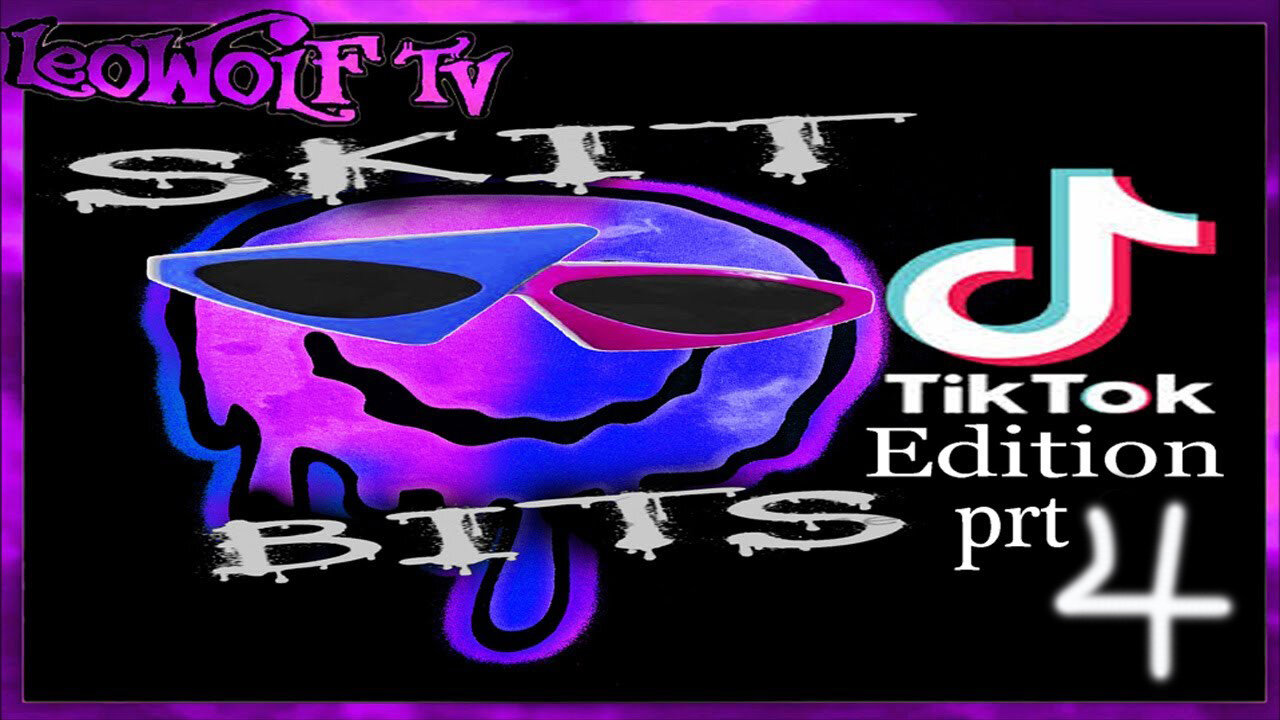 LWTV S.5: Skit Bits TikTok edition 4