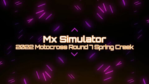 Mx Simulator 2022 Motocross Round 7 Spring Creek