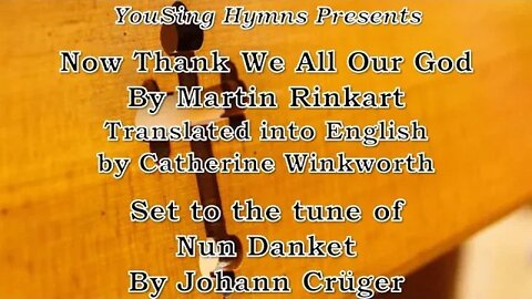 Now Thank We All Our God (Nun Danket)