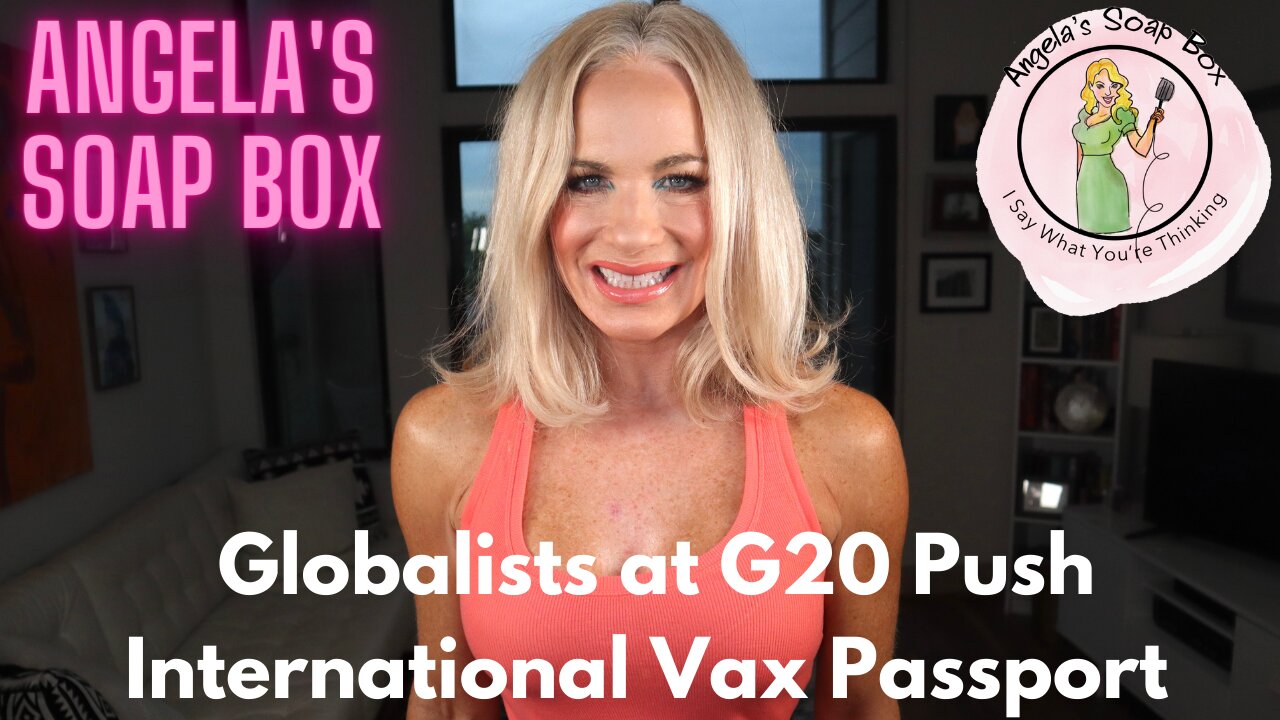 Globalists at G20 Push International VAX Passport