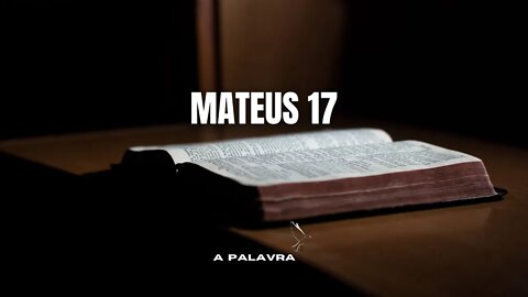 MATEUS 17 - Bíblia Falada A Mensagem