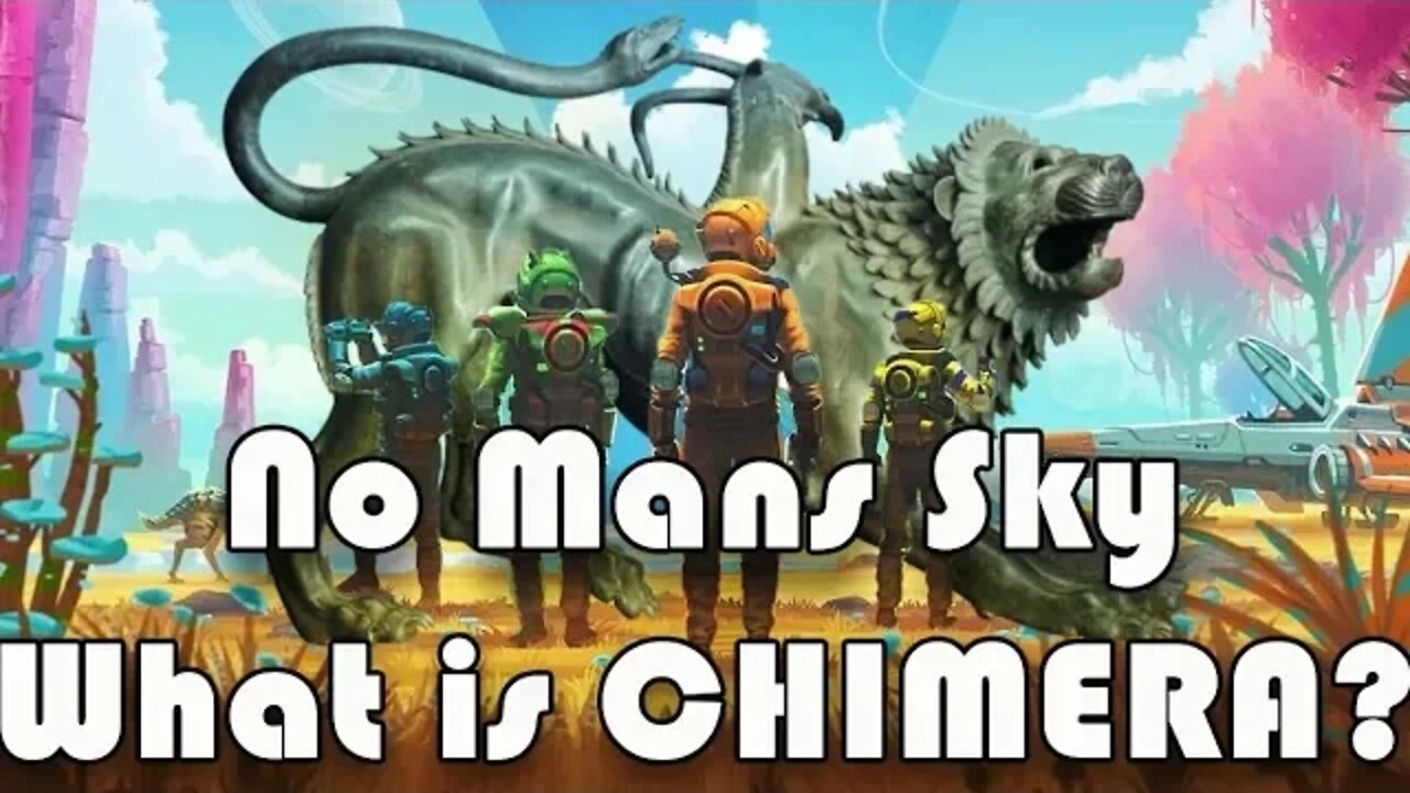 No Mans Sky I What is CHIMERA?