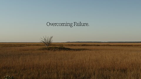 Overcoming Failure