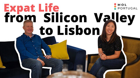 Expat life: From Silicon Valley to Lisbon