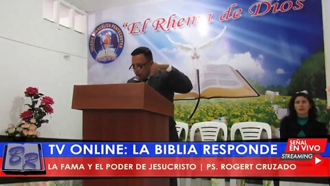 LA FAMA Y EL PODER DE JESUCRISTO - PS. ROGERT CRUZADO