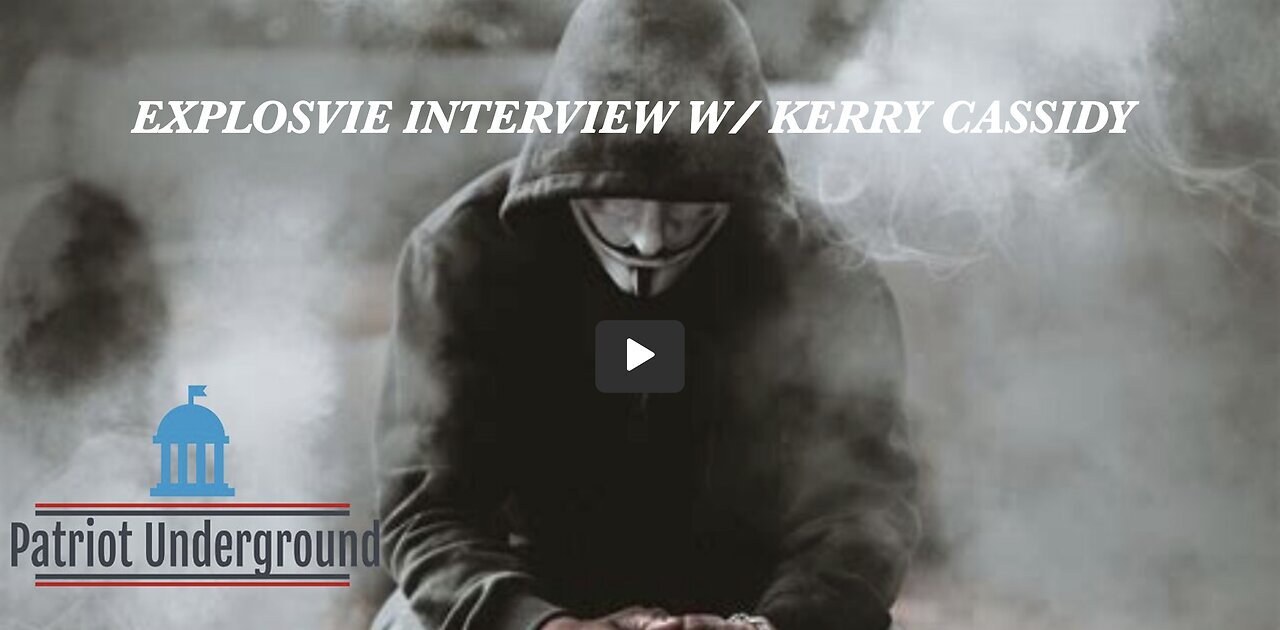 PATRIOT UNDERGROUND W/ EXPLOSIVE INTERVIEW W/ Kerry Cassidy, TRUMP, TESLA, EQ'S TRAINS & MORE