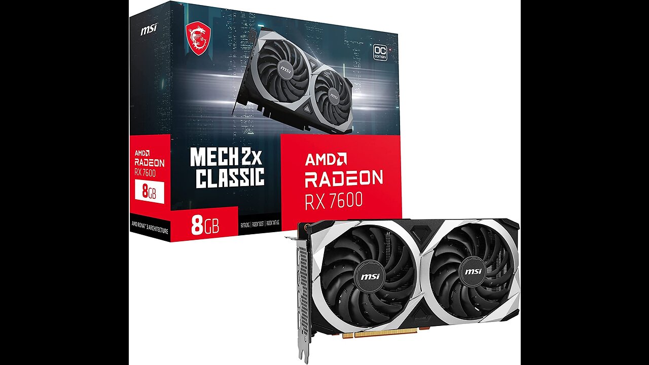 Immerse Yourself in Next-Level Gaming with MSI Gaming Radeon RX 7600: Unleash the Beast