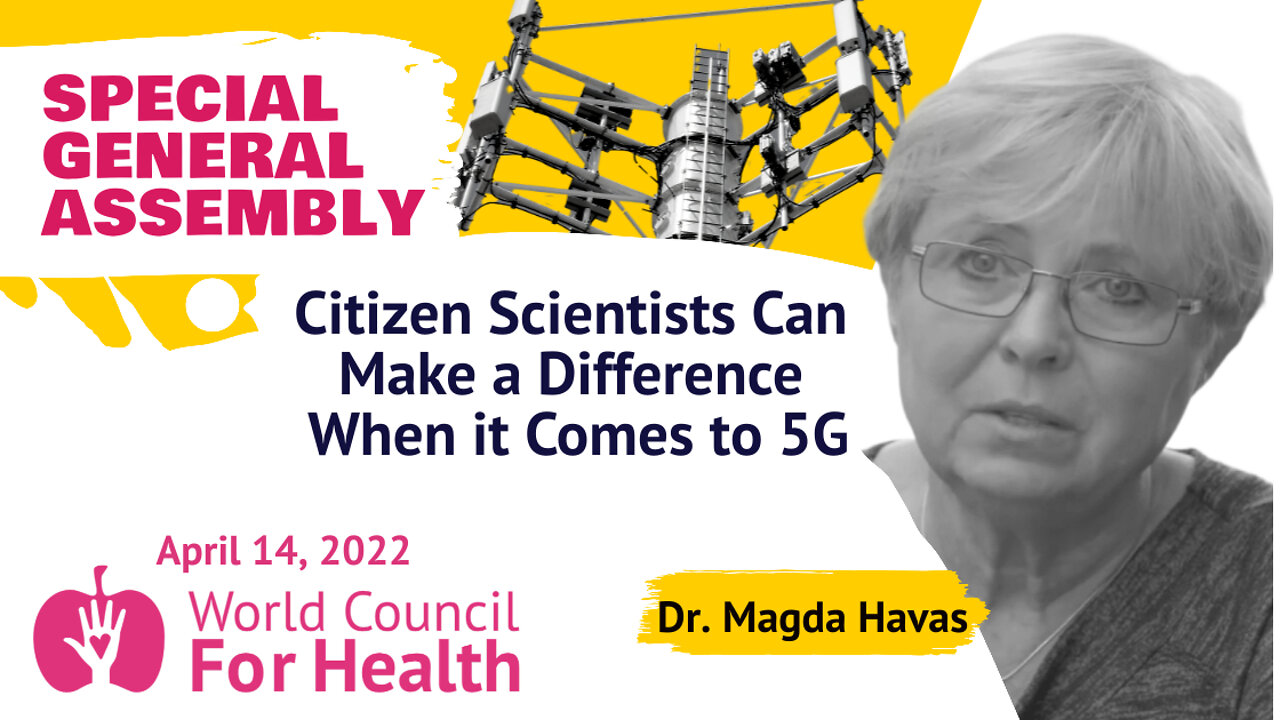 Dr. Magda Havas: Citizen scientists can make a difference when it comes to 5G and Covid-19