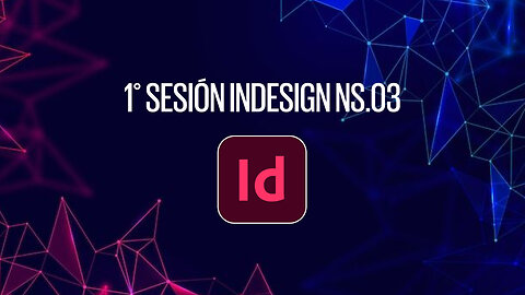 1° SESIÓN INDESIGN NS 0.3