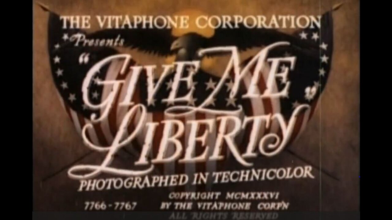 GIVE ME LIBERTY (1936