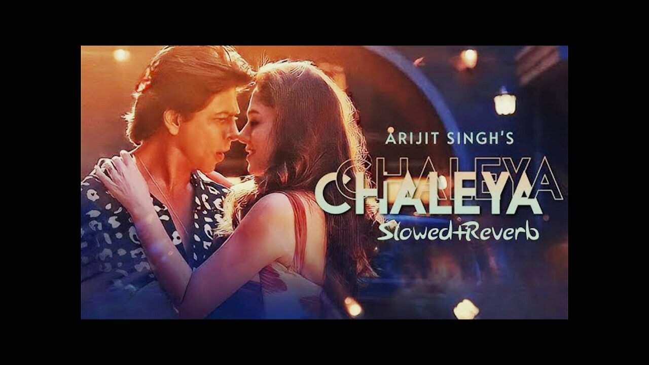 Chaleya | Jawan | Shahrukh Khan & Nayanthara | Arijit Singh & Shilpa Rao