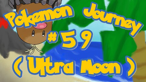 Continuing my Full Pokémon Journey day 59 ( Ultra Moon ) | !extension !discord !social