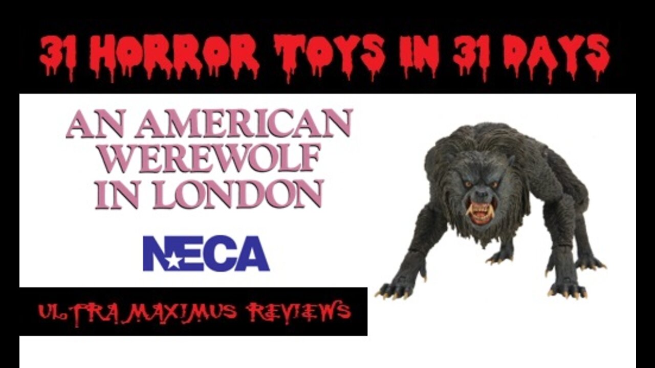 🎃 Ultimate Kessler Wolf | An American Werewolf in London | 31 Horror Toys in 31 Days