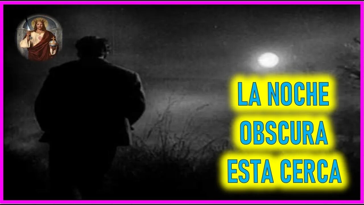 MENSAJE DE JESUCRISTO REY A GISELLA CARDIA - LA NOCHE OBSCURA ESTA MUY CERCA