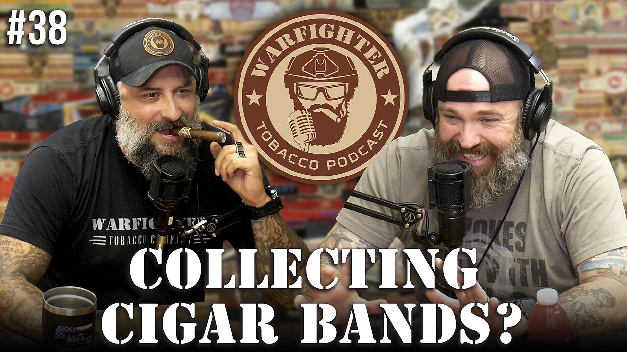 Ep. 38 Collecting Cigar Bands