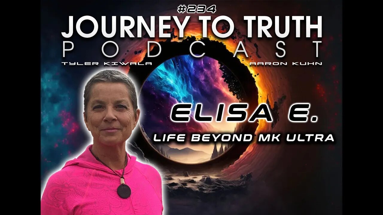 EP 234 - Elisa E: Life Beyond MK Ultra - Mind Control - Triggering Alters - Handlers - Breaking Free